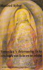 Manfred Kyber - Veronika's drievoudig licht - 1979, Boeken, Esoterie en Spiritualiteit, Manfred Kyber, Ophalen of Verzenden, Zo goed als nieuw