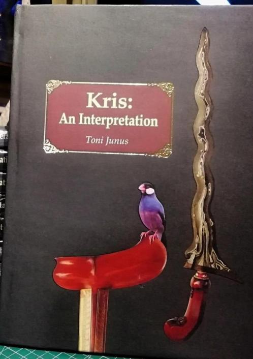 Boek Tafsir Keris, Kris: An Interpretation Toni Junus BUCTK, Antiek en Kunst, Kunst | Niet-Westerse kunst, Verzenden