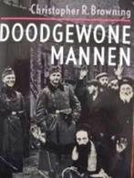 Christopher R.Browning  - Doodgewone mannen, Boeken, 20e eeuw of later, Christopher R.Browning, Ophalen of Verzenden, Zo goed als nieuw
