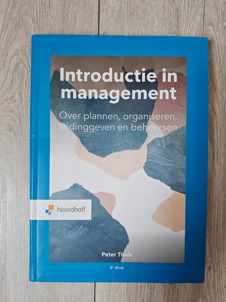 Introductie in management - Peter Thuis - 4e druk, Boeken, Economie, Management en Marketing, Zo goed als nieuw, Management, Ophalen of Verzenden