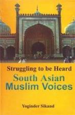 Struggling to be Heard, Yoginder Sikand, Ophalen of Verzenden, Zo goed als nieuw, Islam