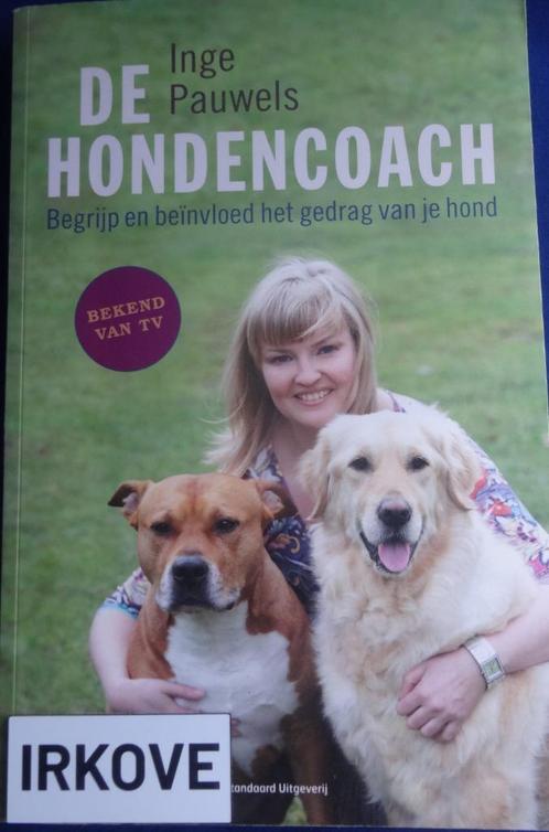 DE HONDENCOACH * Inge Pauwels *, Boeken, Dieren en Huisdieren, Zo goed als nieuw, Honden, Verzenden