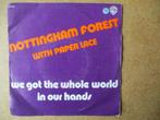 a6424 nottingham forest - we got the whole world, Cd's en Dvd's, Vinyl Singles, Gebruikt, Ophalen of Verzenden, 7 inch, Single