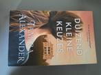 Tamera Alexander - Duizend kleine keuzes, Ophalen of Verzenden, Zo goed als nieuw, Nederland, Tamera Alexander