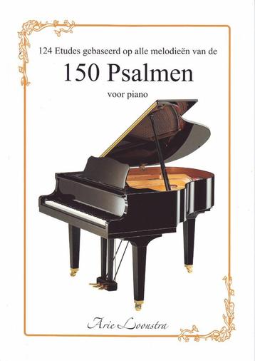 Alle 124 psalmmelodieen gevat in 150 PIANO-ETUDEN. Uniek beschikbaar voor biedingen