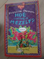 Francine Oomen - Hoe overleef ik mezelf?, Francine Oomen, Ophalen of Verzenden, Zo goed als nieuw