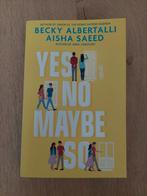 Yes no maybe so  Becky  Albertalli, Ophalen of Verzenden, Zo goed als nieuw