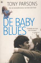 De baby blues - Tony Parsons, Boeken, Ophalen of Verzenden, Gelezen, Tony Parsons, Europa overig