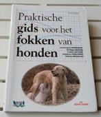 PRAKTISCHE GIDS VOOR HET FOKKEN VAN HONDEN, Gelezen, Dominique Grandjean, Honden, Ophalen of Verzenden