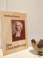 Edwards, Jonathan; Die God leeft nog, Boeken, Gelezen, Christendom | Protestants, Ophalen of Verzenden