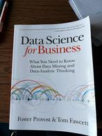 Data Science for Business - Provost & Fawcett, Boeken, Ophalen of Verzenden, Zo goed als nieuw, Economie en Marketing