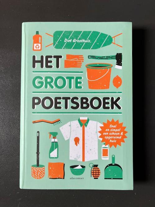 Het grote poetsboek - Diet Groothuis, Boeken, Studieboeken en Cursussen, Nieuw, Ophalen of Verzenden
