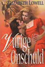 Vurige onschuld, Gelezen, Ophalen of Verzenden, Nederland, Elizabeth Lowell