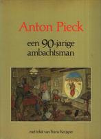 Anton Pieck: Een 90-jarige ambachtsman, Boeken, Ophalen of Verzenden, Zo goed als nieuw, Fotografie algemeen