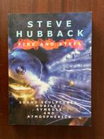 Steve Hubback - Fire and Steel: Sound Sculptures, Ophalen of Verzenden, Zo goed als nieuw, Steve Hubback, Overige onderwerpen