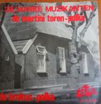 De Marke Muzikanten – De Martini toren-polka, Gebruikt, 7 inch, Single, Ophalen of Verzenden