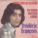 Frédéric François - Tant Que, Ophalen of Verzenden, Gebruikt, Pop, Single