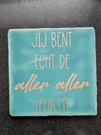 Tegeltje met spreuk, Ophalen of Verzenden, Nieuw
