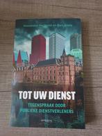 Tot uw dienst - Pechtold & Snels, Gelezen, Ophalen of Verzenden, Politiek en Staatkunde, Nederland
