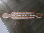Houten tekstbord vrouwen zijn om van te houden spreukbordje, Huis en Inrichting, Woonaccessoires | Tekstborden en Spreuken, Ophalen of Verzenden