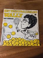 Wally - Het tennisballenlied, Gebruikt, 7 inch, Single, Ophalen of Verzenden