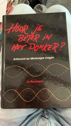 J. Hermans - Hoor je beter in het donker?, Boeken, Wetenschap, J. Hermans, Zo goed als nieuw, Ophalen