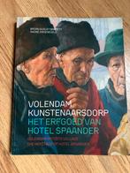Volendam Kunstenaarsdorp - Het Erfgoed van Hotel Spaander, Ophalen of Verzenden, Zo goed als nieuw, Overige onderwerpen