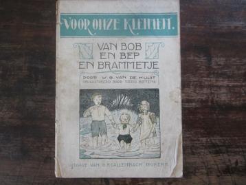 W.G. van de Hulst Van Bob en Bep en Brammetje 4e dr 1926 beschikbaar voor biedingen