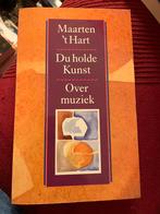 Du holde Kunst/ Over muziek/ Maarten ‘t Hart, Boeken, Muziek, Ophalen of Verzenden, Zo goed als nieuw