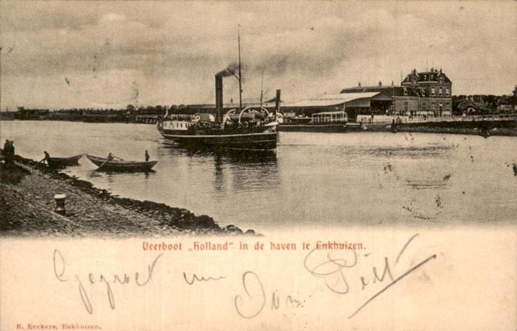 Enkhuizen - Veerboot Holand in de haven, Verzamelen, Ansichtkaarten | Nederland, Gelopen, Noord-Holland, Voor 1920, Ophalen of Verzenden