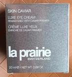 La Prairie Skin Caviar oogcreme Nieuw, Sieraden, Tassen en Uiterlijk, Uiterlijk | Gezichtsverzorging, Ophalen of Verzenden, Zo goed als nieuw