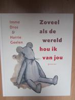Zoveel als de wereld hou ik van jou, Ophalen of Verzenden, Zo goed als nieuw