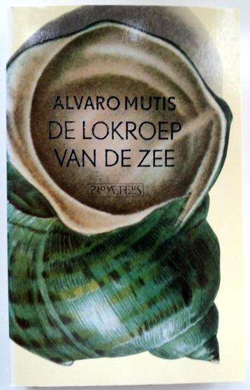 Alvaro Mutis - De lokroep van de zee beschikbaar voor biedingen