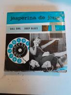 Jasperina de jong 7inch call girl, Ophalen of Verzenden, Zo goed als nieuw, Nederlandstalig