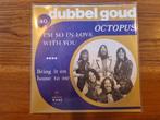Octopus - I'm so in love with you, Gebruikt, 7 inch, Single, Ophalen of Verzenden
