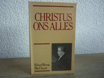 Robert Murray MacCheyne - Christus ons alles beschikbaar voor biedingen