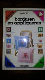 BORDUREN EN APPLIQUEREN absolute nieuwstaat, Ophalen of Verzenden, Zo goed als nieuw, Borduren en Naaien