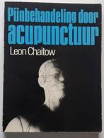 Pijnbehandeling door acupunctuur door Leon Chaitow, Ophalen of Verzenden, Zo goed als nieuw, Niet van toepassing, Leon Chaitow