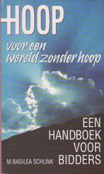 Hoop voor een wereld zonder hoop. M. Basilea Schlink., Christendom | Protestants, Zo goed als nieuw, M. Basilea Schlink., Verzenden