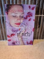 Alles of Niets! - Gillian King, Boeken, Ophalen of Verzenden, Gelezen, Gillian King, Nederland