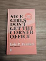 Nice girls don't get the corner office - Lois P Frankel, Ophalen of Verzenden, Zo goed als nieuw