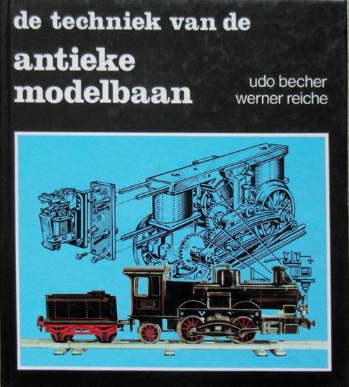 De techniek van de antieke modelbaan, Boeken, Hobby en Vrije tijd, Zo goed als nieuw, Houtbewerking, Ophalen of Verzenden