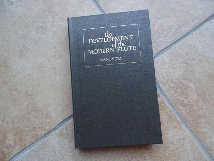 Nancy Toff - The development of the modern flute, Boeken, Muziek, Zo goed als nieuw, Instrument, Ophalen of Verzenden
