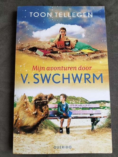Toon Tellegen - Mijn avonturen door V. Swchwrm, Boeken, Kinderboeken | Jeugd | 10 tot 12 jaar, Zo goed als nieuw, Fictie, Ophalen of Verzenden