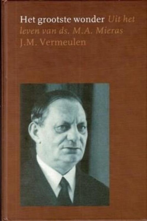 ds. M.A. Mieras Het grootste wonder, Boeken, Godsdienst en Theologie, Zo goed als nieuw, Ophalen of Verzenden