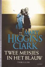 Mary Higgins Clark Twee meisjes in het blauw, Gelezen, Ophalen of Verzenden, Amerika, Mary Higgins Clark