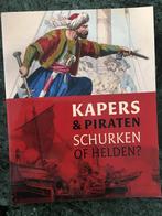 scheepvaart / Kapers & Piraten schurken of helden? / 2010, Ophalen of Verzenden, Zo goed als nieuw, Zeilboot, Boek of Tijdschrift