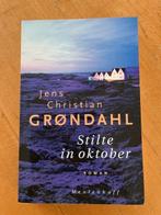 Stilte in oktober - Jens Christian Grondahl, Ophalen of Verzenden, Zo goed als nieuw, Jens Christian Grondahl, Europa overig