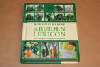 Dumonts kleine kruiden lexicon : teelt, recepten, cosmetica,, Boeken, Ophalen of Verzenden, Zo goed als nieuw, Kruiden en Alternatief