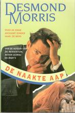 Desmond Morris - De Naakte AAP., Ophalen of Verzenden, Zo goed als nieuw